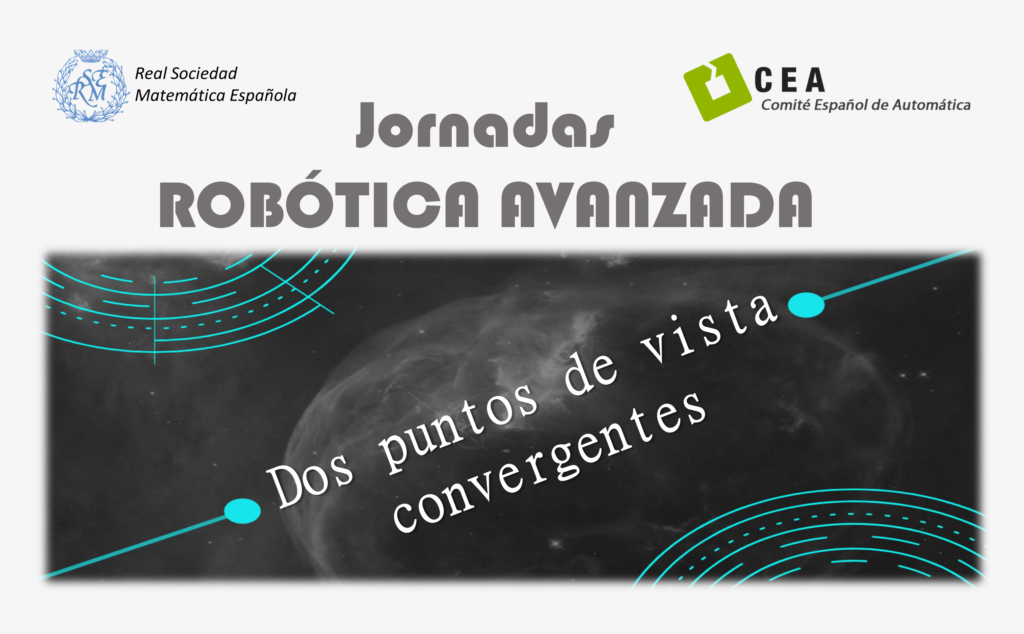 Cartel Jornadas CEA-RSME - Jornadas Robótica Avanzada Dos Puntos de Vista